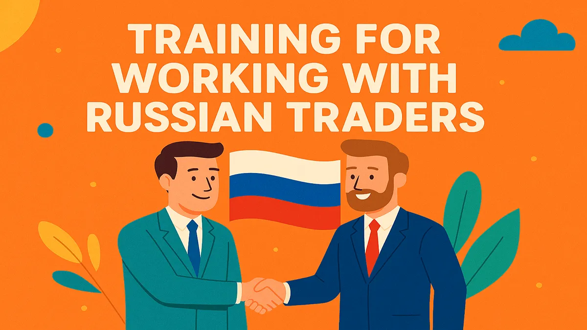 آموزش صفر تا صد کار با تجار روس؛ آداب، زبان و فرهنگ مذاکره